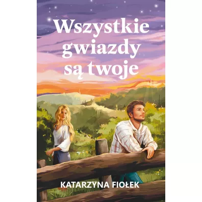 Wszystkie gwiazdy s� twoje - Katarzyna  Fio�ek