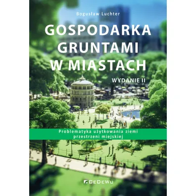 Gospodarka gruntami w miastach - Bogus�aw Luchter