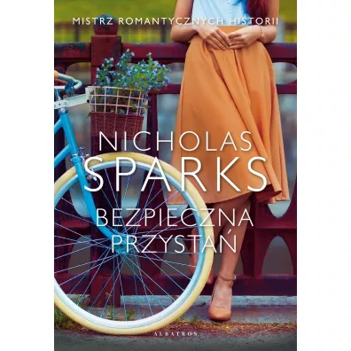 Bezpieczna przysta� - Nicholas Sparks