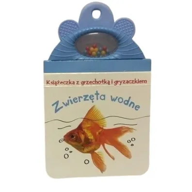 Ksi��eczka z gryzakiem i grzechotk�. Zwierz�ta wod