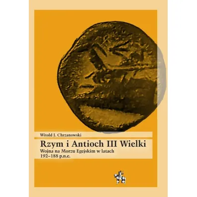 Rzym I antioch III wielki - Witold J Chrzanowski