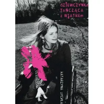 Dziewczynka ta�cz�ca z wiatrem - Katarzyna Zychla