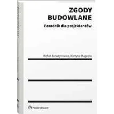 Zgody budowlane Poradnik dla projektant�w