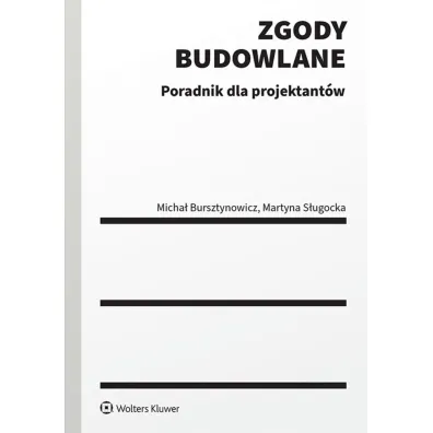 Zgody budowlane Poradnik dla projektant�w