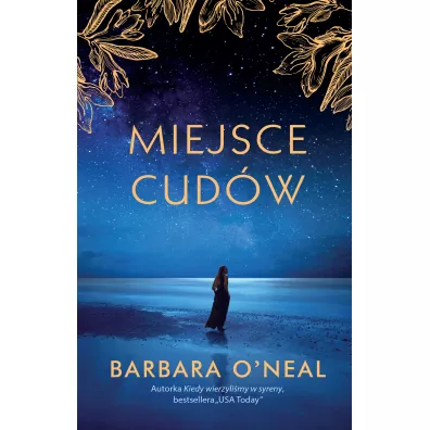 Miejsce cud�w - Barbara O`Neal
