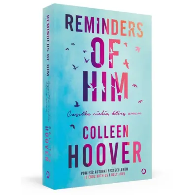 Reminders of Him. Cz�stka ciebie, kt�r� znam
