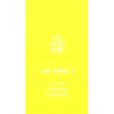 Encyklika Laborem exercens w.2021 - Jan Pawe� II