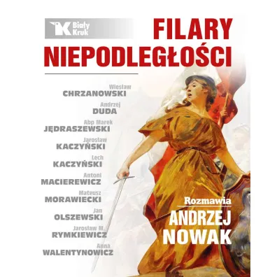 Filary Niepodleg�o�ci - Andrzej Nowak