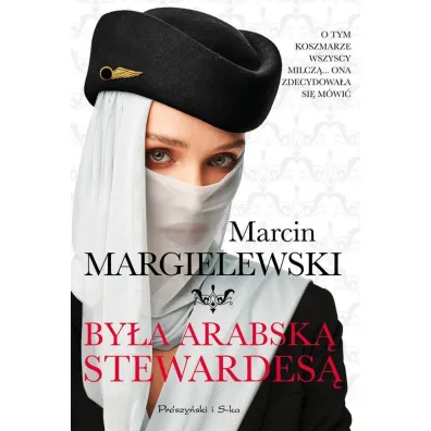 By�a arabsk� stewardes�. Du�e Litery - Marcin Margielewski