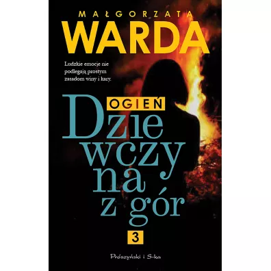 Ogie�. Dziewczyna z g�r. Tom 3 - Ma�gorzata Warda