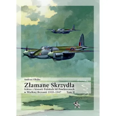 Z�amane skrzyd�a tom 2 - Andrzej Olejko