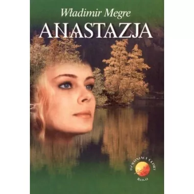 Anastazja. Dzwoni�ce Cedry Rosji. Tom 1 - W�adimir Megre