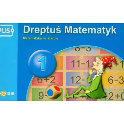 PUS Dreptu� Matematyk 1 - Matematyka na starcie