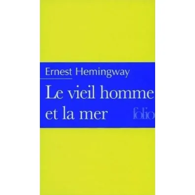 Vieil homme et la mer - Ernest Hemingway