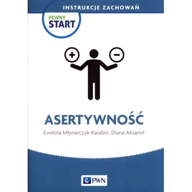 Pewny start. Instrukcje zachowa�. Asertywno��