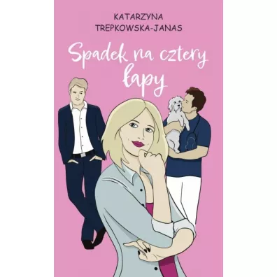 Spadek na cztery �apy - Katarzyna  Trepkowska-Janas