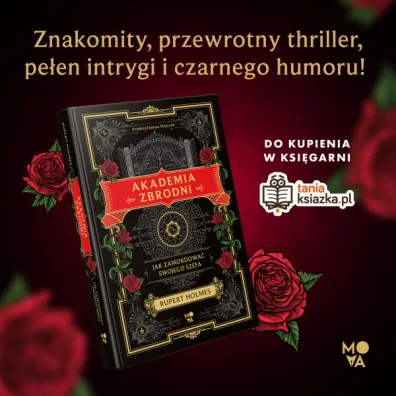 Akademia zbrodni. Jak zamordowa� swojego szefa