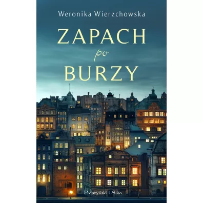 Zapach po burzy - Weronika Wierzchowska