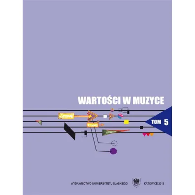 Warto�ci w muzyce T.5 Interpretacja w muzyce.. - Jadwiga Uchy�a-Zroski
