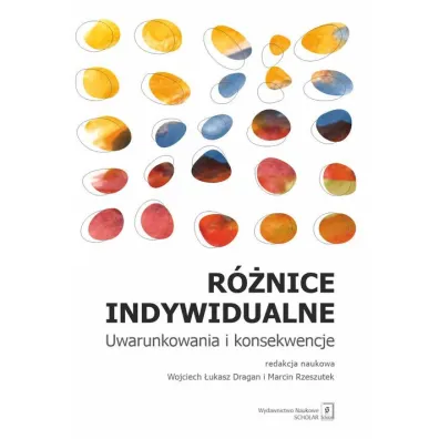 R�nice indywidualne. Uwarunkowania i konsekwencje - �ukasz Wojciech Dragan, Marcin Red  Rzeszutek