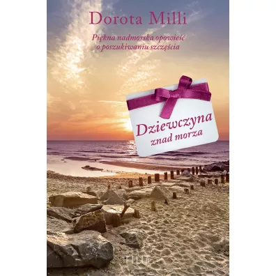 Dziewczyna znad morza. Hana i Liwia. Tom 2 - Dorota Milli