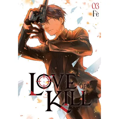 Love of Kill. Tom 3 - Fe