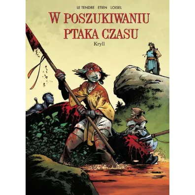 Kryll. W poszukiwaniu ptaka czasu. Tom 6
