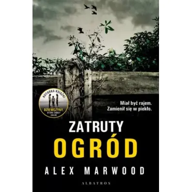 Zatruty Ogr�d - Alex Marwood