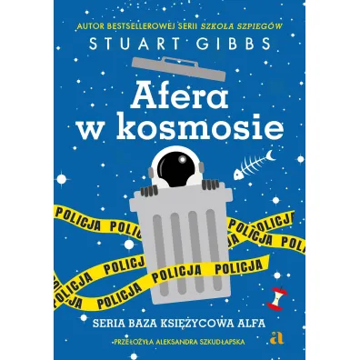 Afera w kosmosie. Baza Ksi�ycowa Alfa. Tom 3