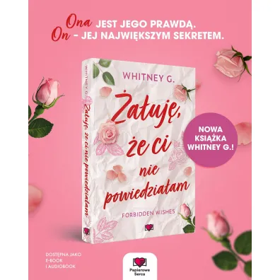 �a�uj�, �e ci nie powiedzia�am. Forbidden Wishes. Tom 1