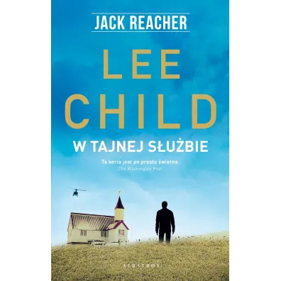 W tajnej s�u�bie. Jack Reacher. Tom 6 - Lee Child