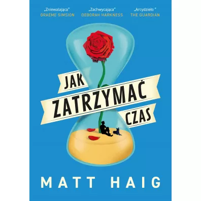 Jak Zatrzyma� Czas - Matt Haig