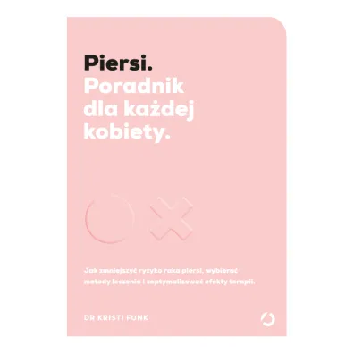 Piersi. Poradnik dla ka�dej kobiety
