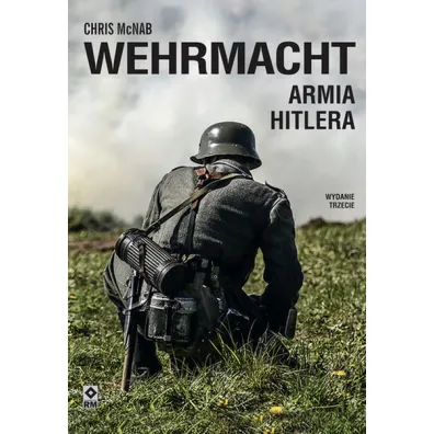 Wehrmacht. Armia Hitlera - Chris McNab