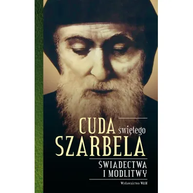 Cuda �wi�tego Szarbela - Katarzyna  Stok�osa Opr