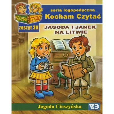 Kocham Czyta� Zeszyt 30 Jagoda i Janek na Litwie - Jagoda Cieszy�ska
