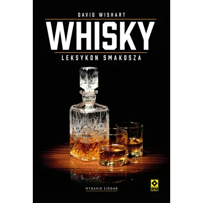 Whisky. Poradnik smakosza - David Wishart