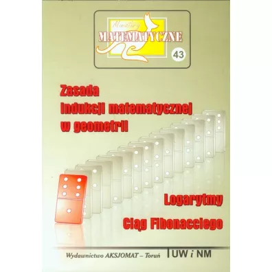 Miniatury matematyczne 43 Zasada indukcji...