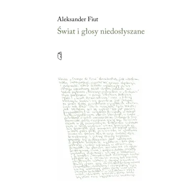 �wiat i g�osy niedos�yszane - Aleksander Fiut