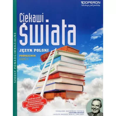 Ciekawi �wiata. J�zyk polski. Cz�� 2. Podr�cznik. Zakres podstawowy. Szko�y ponadgimnazjalne - Lidia Czartoryska-G�rska