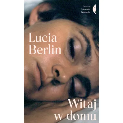 Witaj w domu - Lucia Berlin