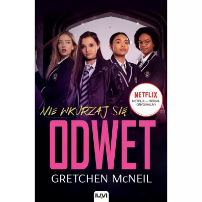 Odwet. Nie wkurzaj si�. Tom 1 - Gretchen  McNeil