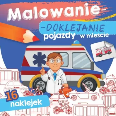 Ksi��eczka 15X15 cm Malowanie-doklejanie. Pojazdy w mie�cie  Naklejki SKRZAT 070927