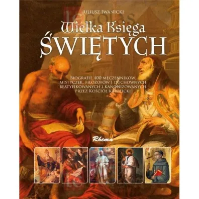 Wielka ksi�ga �wi�tych - Juliusz Iwanicki