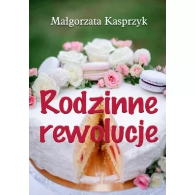 Rodzinne rewolucje - Ma�gorzata Kasprzyk