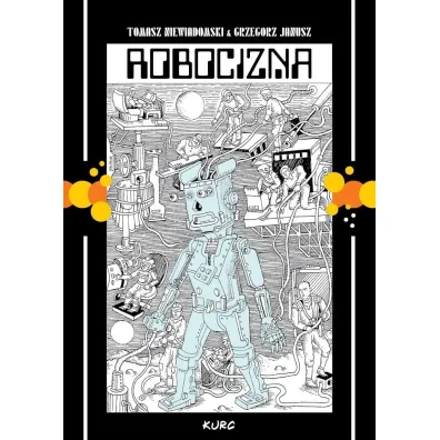 Robocizna - Tomasz Niewiadomski, Grzegorz Janusz