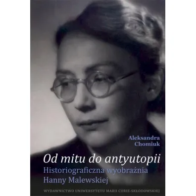 Od mitu do antyutopii - Aleksandra Chomiuk