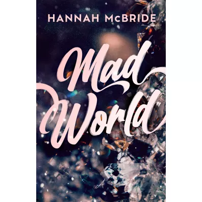 Mad World - Hannah McBride