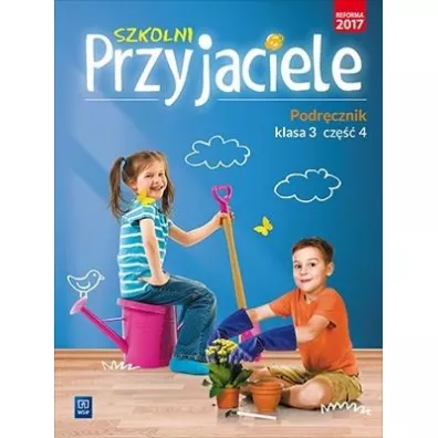 Szkolni przyjaciele podr�cznik klasa 3 cz�� 4 edukacja wczesnoszkolna 171961 - Irena Zarzycka, Kinga Preibisz-Wala, Ewa  Schumacher