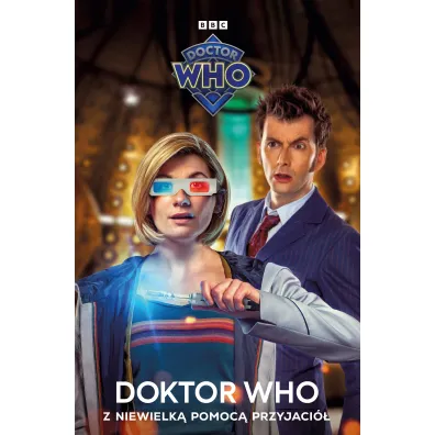 Doktor Who. Z niewielk� pomoc� przyjaci�